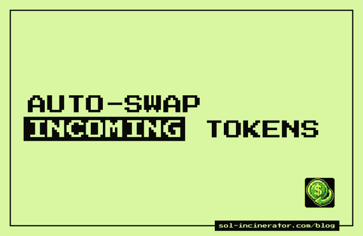 How to Automatically Swap Incoming Tokens on Solana