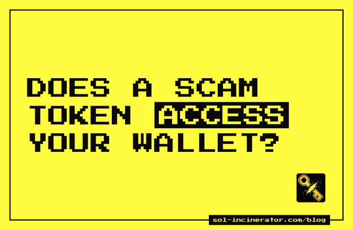 Does Receiving a Scam Token Give It Access to Your Wallet?