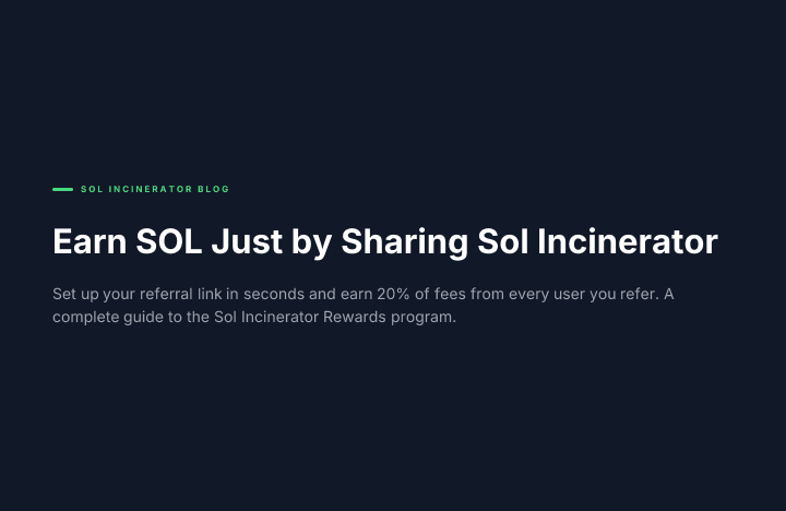 Earn SOL Just by Sharing Sol Incinerator