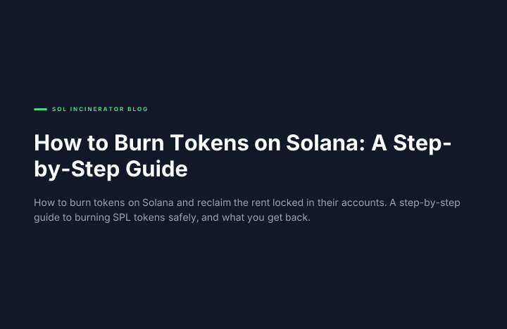 How to Burn Tokens on Solana: A Step-by-Step Guide