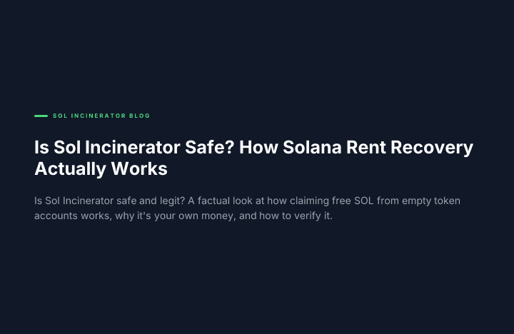 Is Sol Incinerator Safe? How Solana Rent Recovery Actually Works