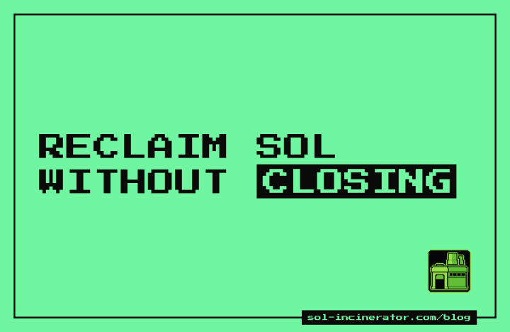How to Reclaim Excess SOL Without Closing Token Accounts