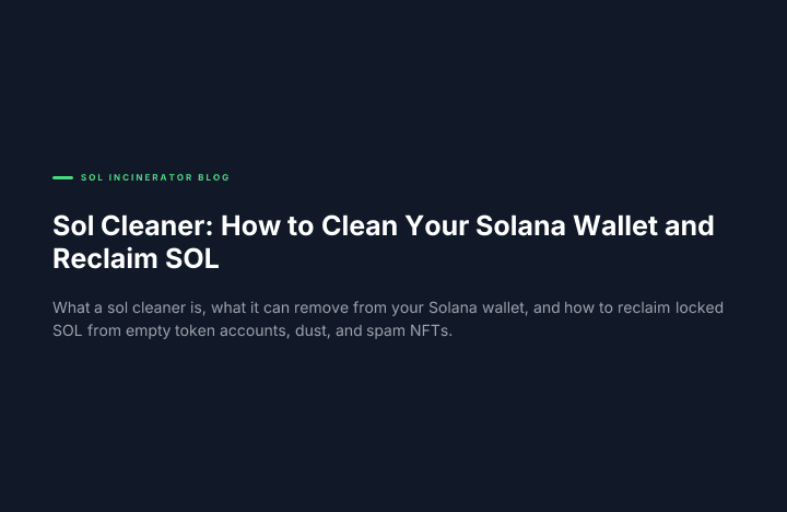 Sol Cleaner: How to Clean Your Solana Wallet and Reclaim SOL