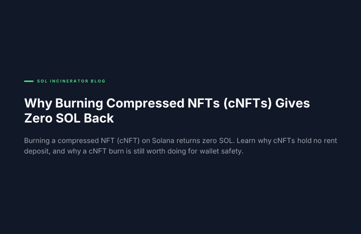 Why Burning Compressed NFTs (cNFTs) Gives Zero SOL Back